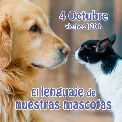 CHARLA-COLOQUIO El lenguaje de nuestras mascotas - Día mundial de los animales