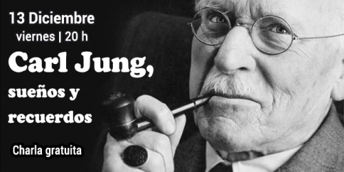 CHARLA-COLOQUIO Carl Jung: sueños y recuerdos