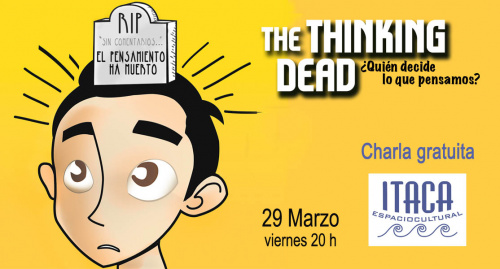 Charla coloquio - The thinking dead