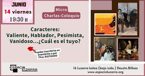Micro Charlas-Coloquio: Caracteres: Valiente, Hablador … ¿Cuál es el tuyo?